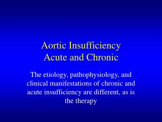 Aortic Insufficiency Acute and Chronic