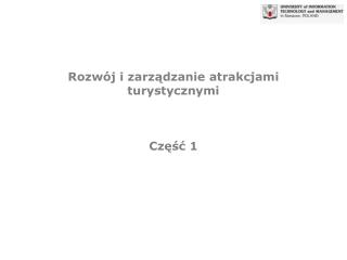 Rozwój i zarządzanie atrakcjami turystycznymi Część 1