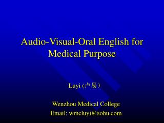 Audio-Visual-Oral English for Medical Purpose