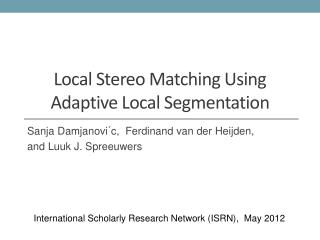 Local Stereo Matching Using Adaptive Local Segmentation