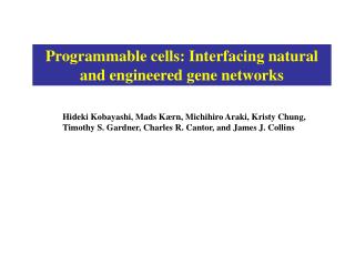 Programmable cells: Interfacing natural and engineered gene networks