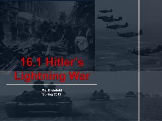 16.1 Hitler’s Lightning War