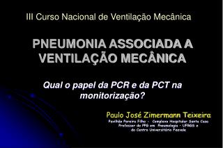 Paulo José Zimermann Teixeira Pavilhão Pereira Filho - Complexo Hospitalar Santa Casa