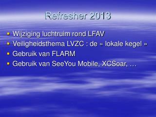Refresher 2013
