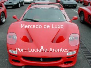 Mercado de Luxo