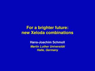 For a brighter future: new Xeloda combinations