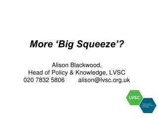 What London’s voluntary and community sector is facing: The Big Squeeze report 2010-11