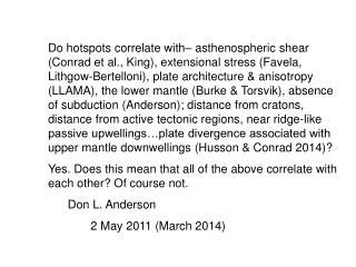 “ Hotspot ” correlations have been proposed with: