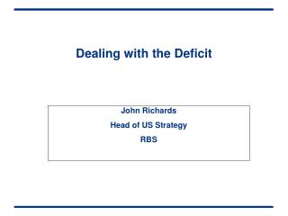 Dealing with the Deficit