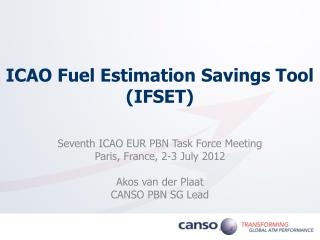 ICAO Fuel Estimation Savings Tool (IFSET)