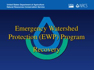 Emergency Watershed Protection (EWP) Program Recovery