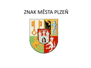 ZNAK MĚSTA PLZEŇ