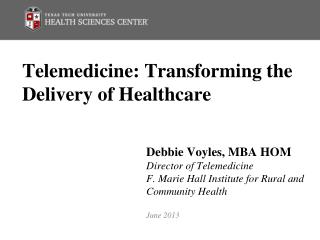 Telemedicine: Transforming the Delivery of Healthcare