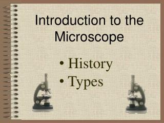 Introduction to the Microscope