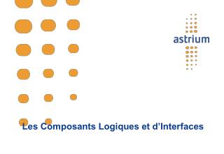 Les Composants Logiques et d’Interfaces