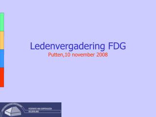 Ledenvergadering FDG Putten,10 november 2008