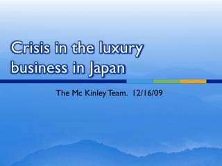 Crisis in the luxury business in Japan