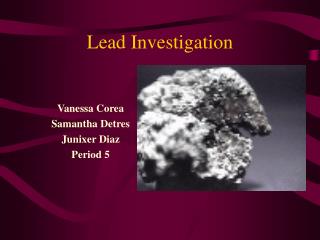 Lead Investigation