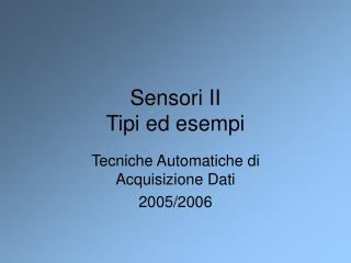 Sensori II Tipi ed esempi