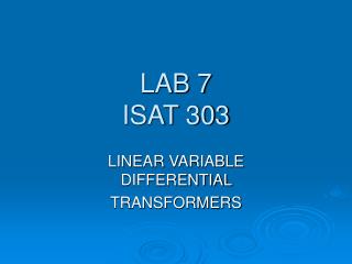 LAB 7 ISAT 303