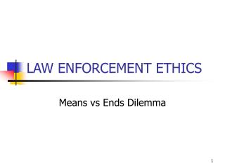 PPT - LAW ENFORCEMENT ETHICS PowerPoint Presentation, Free Download ...