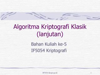 Algoritma Kriptografi Klasik (lanjutan)