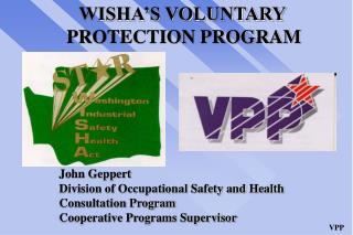 WISHA’S VOLUNTARY			 PROTECTION PROGRAM