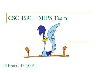 CSC 4591 – MIPS Team