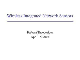 Wireless Integrated Network Sensors