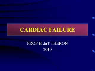 CARDIAC FAILURE