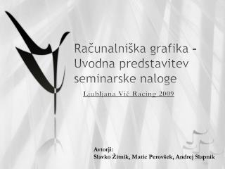 Računalniška grafika – Uvodna predstavitev seminarske naloge