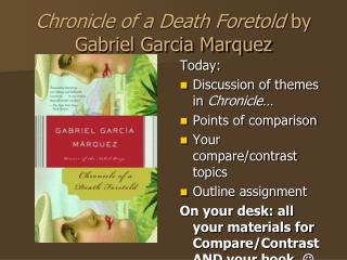 Chronicle of a Death Foretold by Gabriel Garcia Marquez