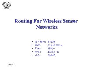 Routing For Wireless Sensor Networks