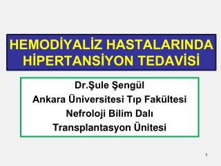 HEMODİYALİZ HASTALARINDA HİPERTANSİYON TEDAVİSİ