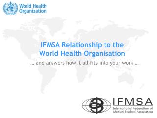 IFMSA Relationship to the World Health Organisation