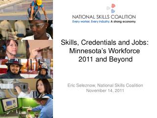 Skills, Credentials and Jobs: Minnesota’s Workforce 2011 and Beyond