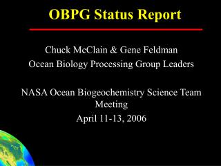 OBPG Status Report