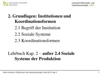 2. Grundlagen: Institutionen und Koordinationsformen 	2.1 Begriff der Institution