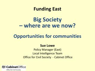 Funding East Big Society – where are we now? Opportunities for communities