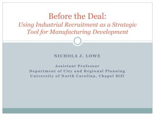 Before the Deal: Using Industrial Recruitment as a Strategic Tool for Manufacturing Development