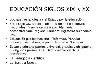 EDUCACIÓN SIGLOS XIX y XX