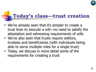 Today’s class—trust creation