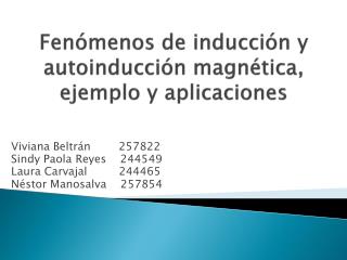 Fenómenos de inducción y autoinducción magnética, ejemplo y aplicaciones