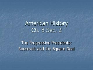 American History Ch. 8 Sec. 2