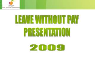 LEAVE WITHOUT PAY PRESENTATION