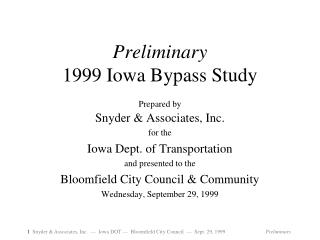 Preliminary 1999 Iowa Bypass Study