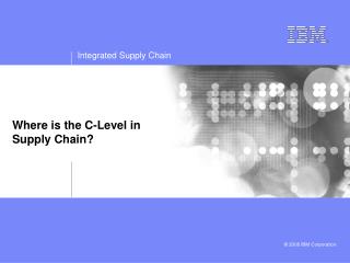 Where is the C-Level in Supply Chain?