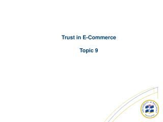 Trust in E-Commerce Topic 9