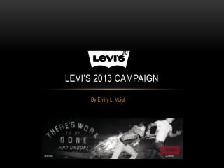 Levi’s 2013 campaign