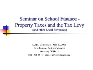 Seminar on School Finance - Property Taxes and the Tax Levy (and other Local Revenues)